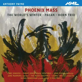 Anthony Payne: Phoenix Mass