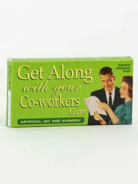 Get Along With Co-Workers Gum